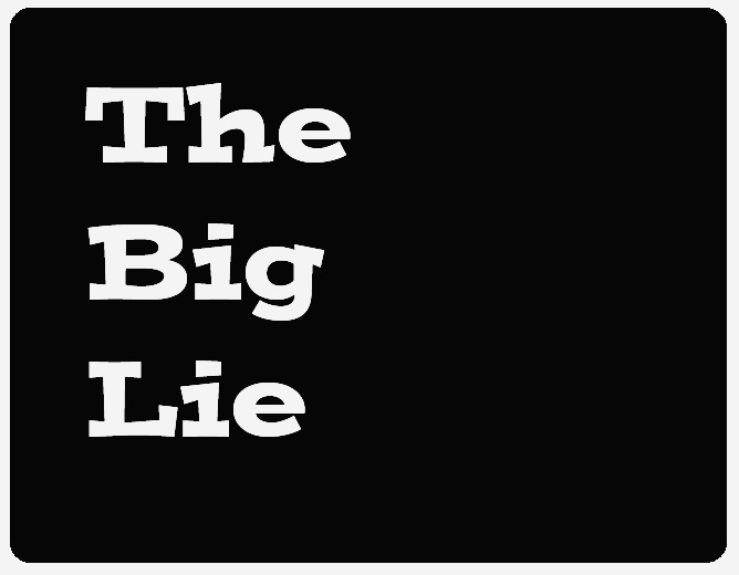 Big Lie