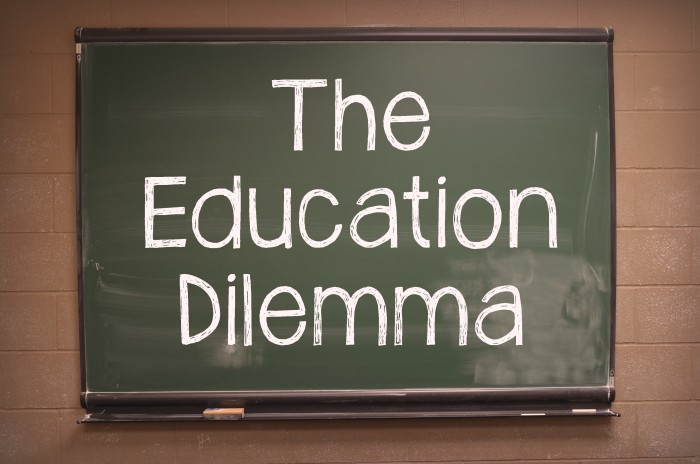 Education Dilemma